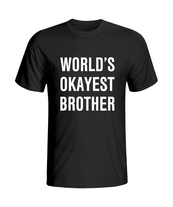 OKnown Cotton Brother Okayest T Shirts